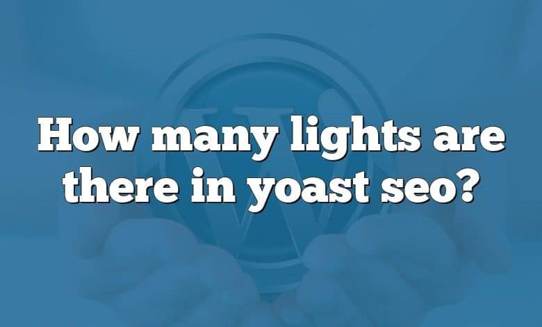 How many lights are there in yoast seo?