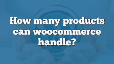 How many products can woocommerce handle?