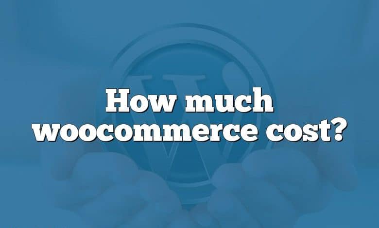 How much woocommerce cost?