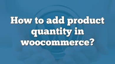 How to add product quantity in woocommerce?