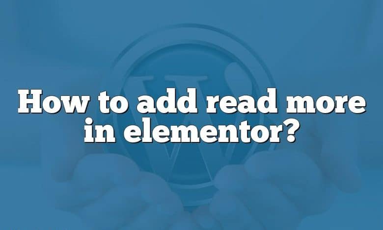 How to add read more in elementor?