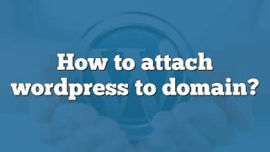 How to attach wordpress to domain?