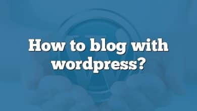 How to blog with wordpress?