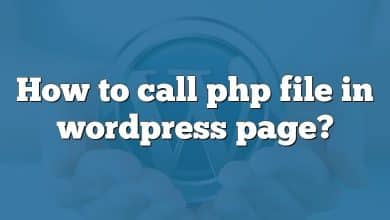 How to call php file in wordpress page?