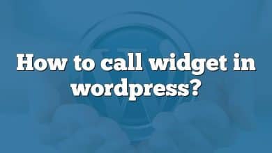 How to call widget in wordpress?