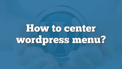 How to center wordpress menu?