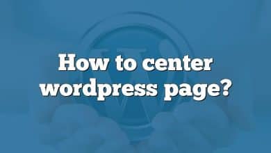 How to center wordpress page?