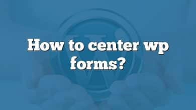 How to center wp forms?