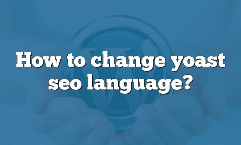 How to change yoast seo language?