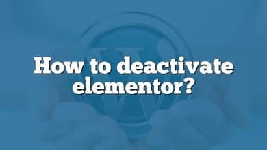 How to deactivate elementor?