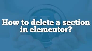 How to delete a section in elementor?