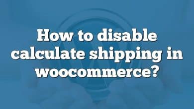 How to disable calculate shipping in woocommerce?