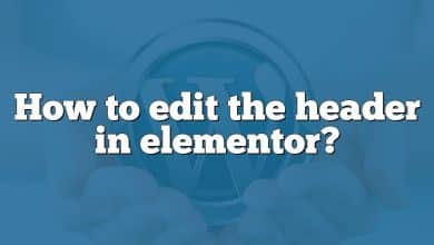 How to edit the header in elementor?
