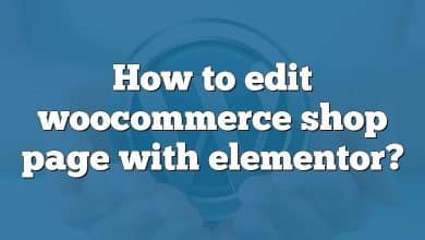 How to edit woocommerce shop page with elementor?