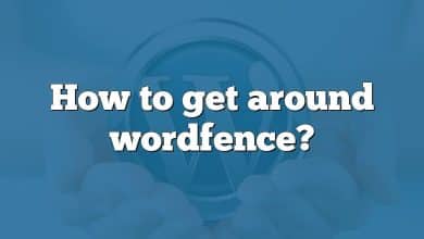 How to get around wordfence?