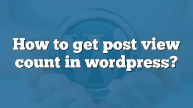 How to get post view count in wordpress?