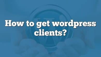 How to get wordpress clients?