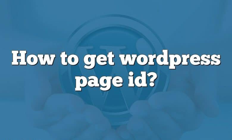 How to get wordpress page id?