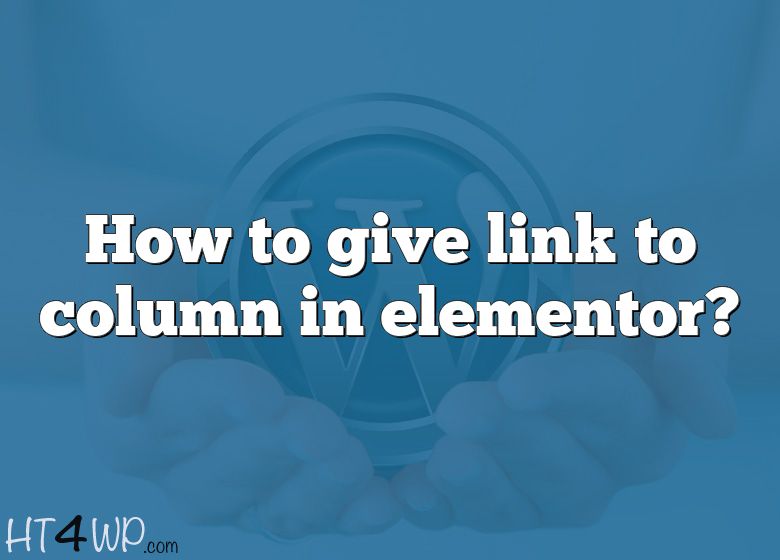 how-to-give-link-to-column-in-elementor