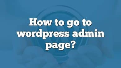 How to go to wordpress admin page?