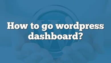 How to go wordpress dashboard?