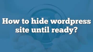 How to hide wordpress site until ready?