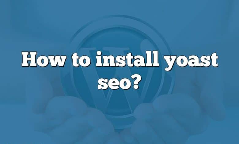 How to install yoast seo?