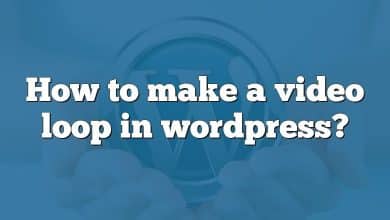 How to make a video loop in wordpress?