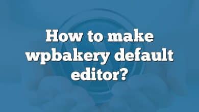 How to make wpbakery default editor?