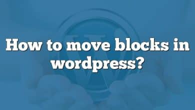 How to move blocks in wordpress?