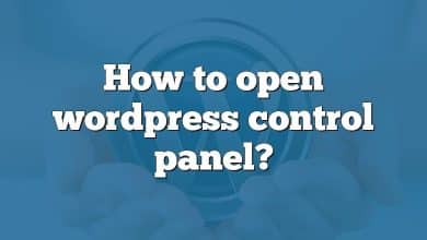 How to open wordpress control panel?