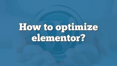 How to optimize elementor?