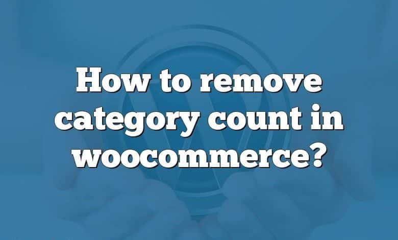 How to remove category count in woocommerce?