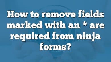 How to remove fields marked with an * are required from ninja forms?