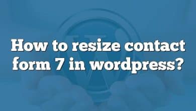 How to resize contact form 7 in wordpress?