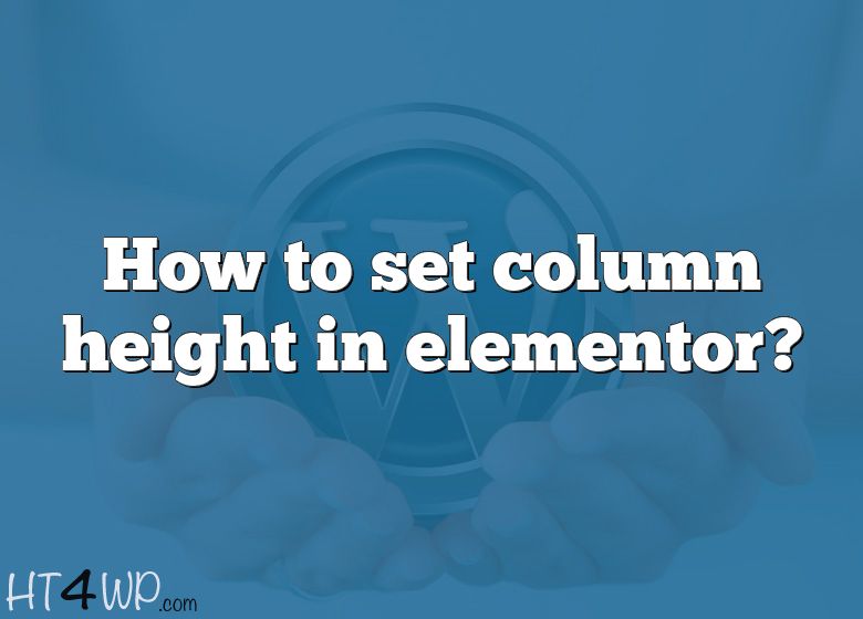 how-to-set-column-height-in-elementor