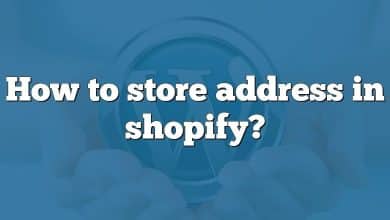 How to store address in shopify?