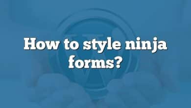 How to style ninja forms?