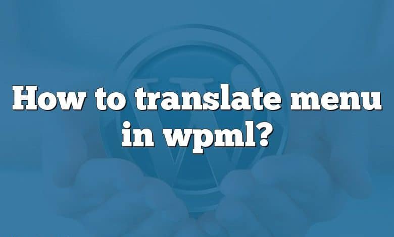 How to translate menu in wpml?