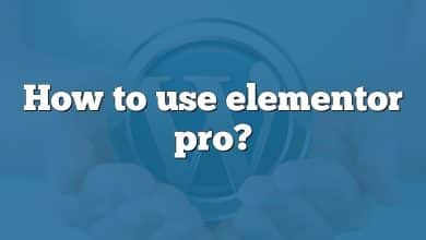 How to use elementor pro?