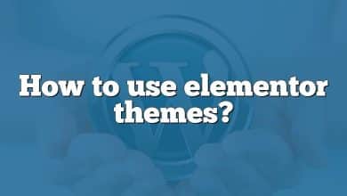 How to use elementor themes?