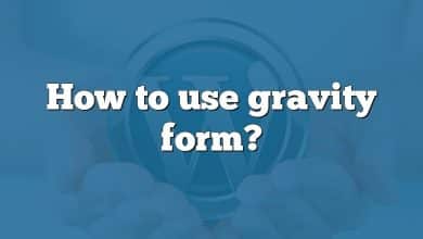 How to use gravity form?