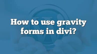 How to use gravity forms in divi?