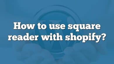 How to use square reader with shopify?