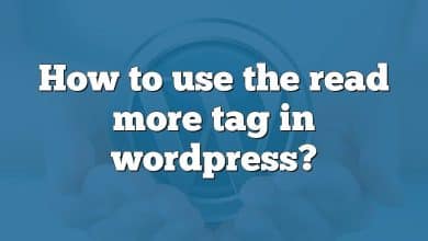 How to use the read more tag in wordpress?