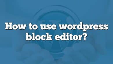 How to use wordpress block editor?