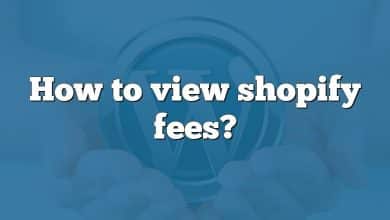 How to view shopify fees?