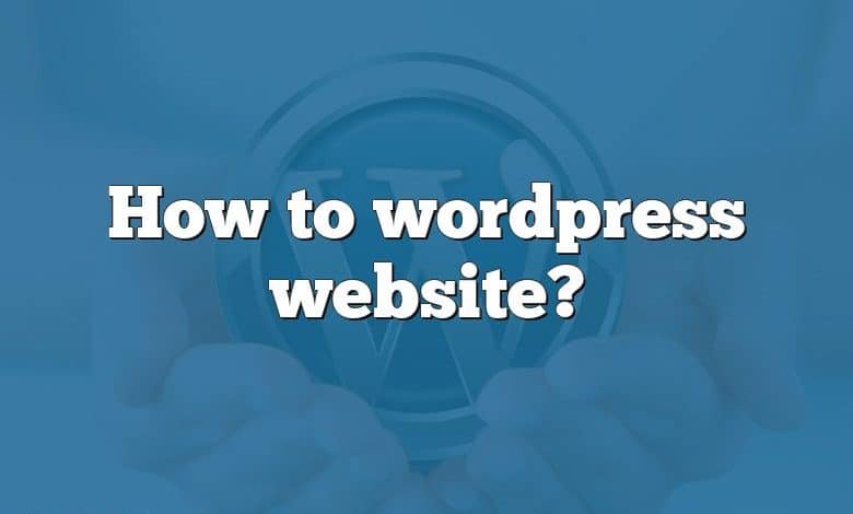 How to wordpress website?
