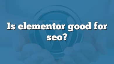 Is elementor good for seo?