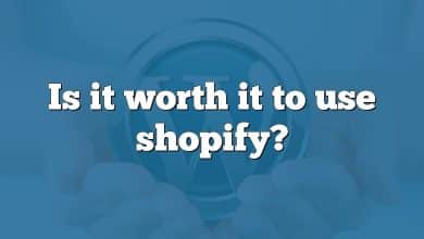 Is it worth it to use shopify?